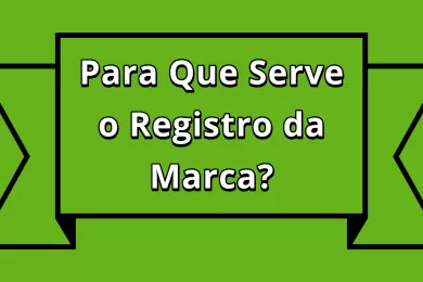 Para que serve o registro da marca?