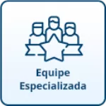 Equipe especializada